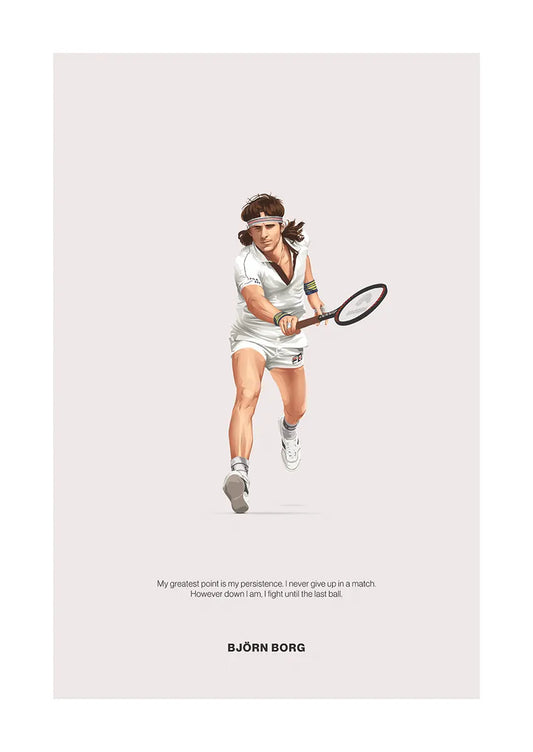 Tennis legend Björn Borg poster with motivational quote