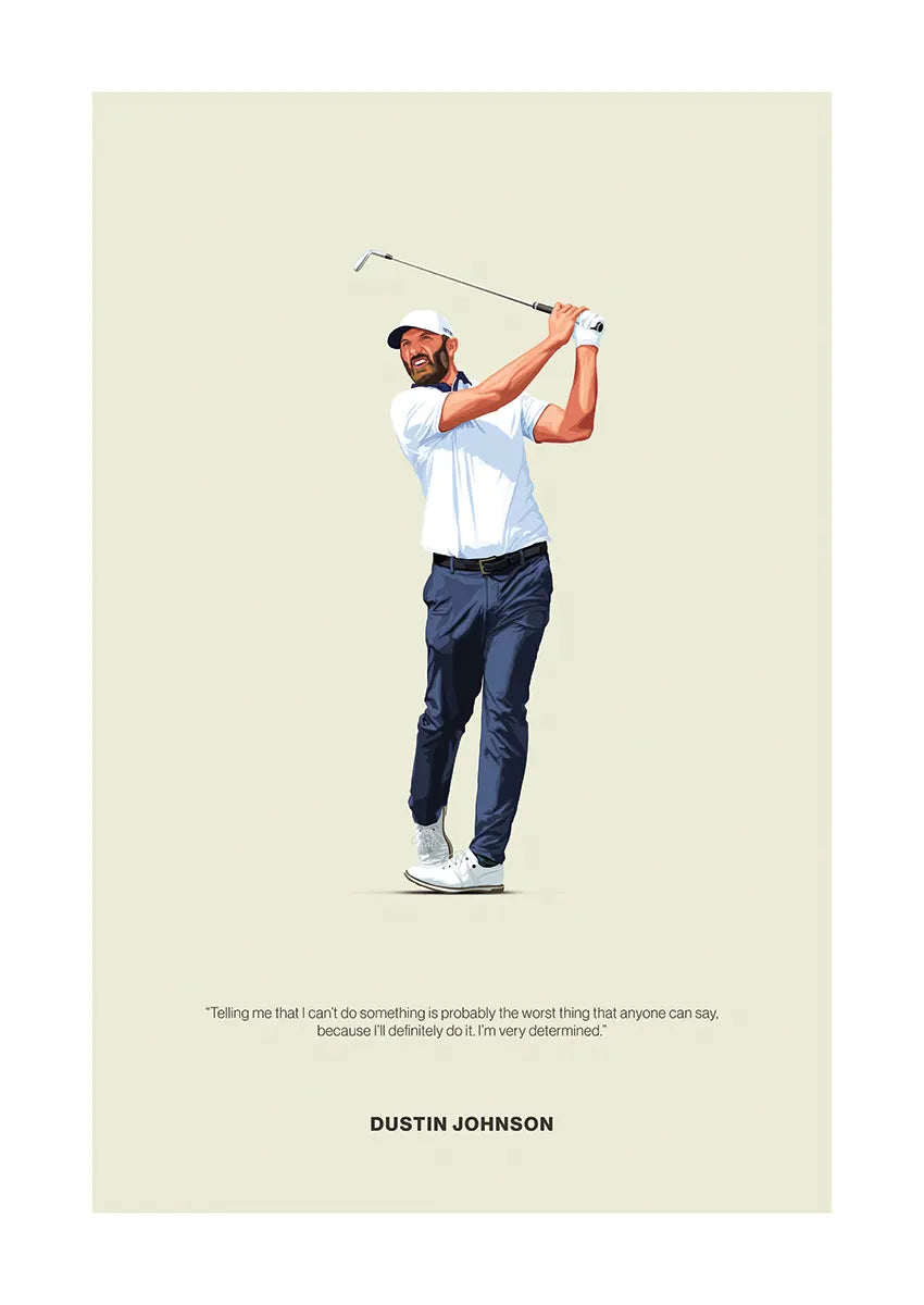 Dustin Johnson golf poster with determination quote