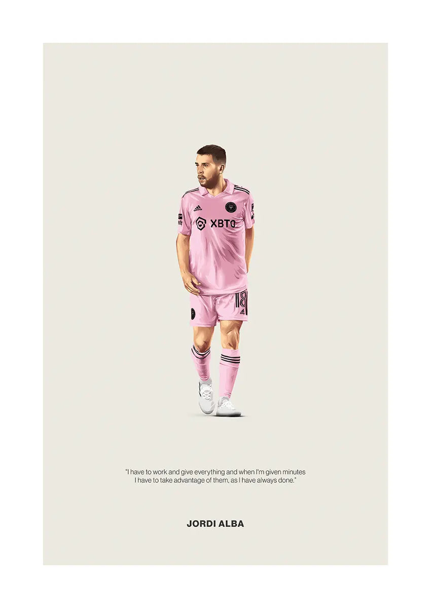 Jordi Alba Inter Miami poster with motivational quote about hard work