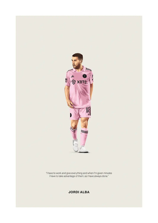 Jordi Alba Inter Miami poster with motivational quote about hard work
