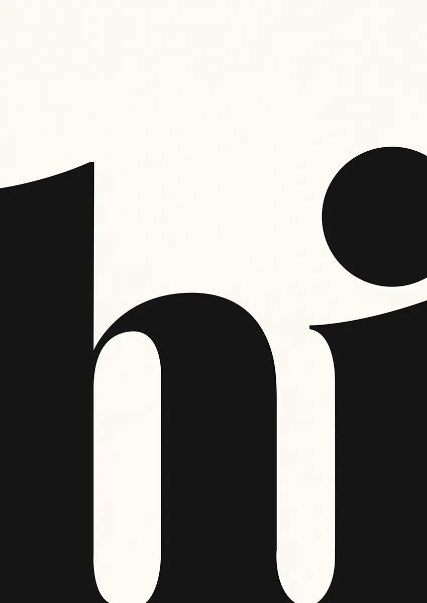black and white hi poster minimalist typography print
