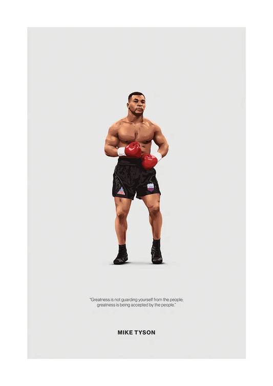 Mike Tyson boxing poster in black trunks with red gloves and powerful quote