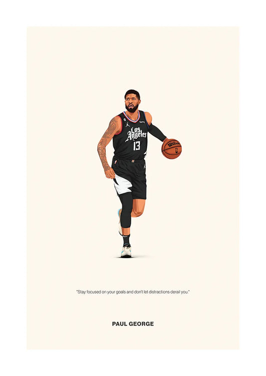 Paul George basketball poster with motivational quote