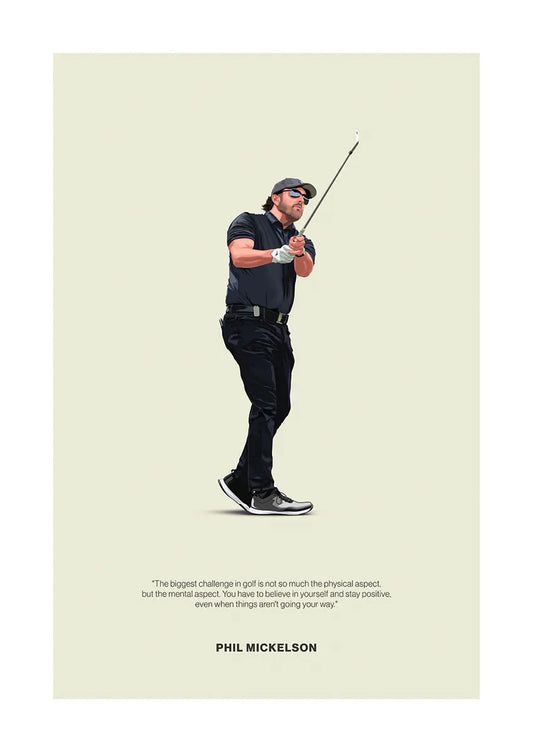 Phil Mickelson golf swing poster with mental toughness quote