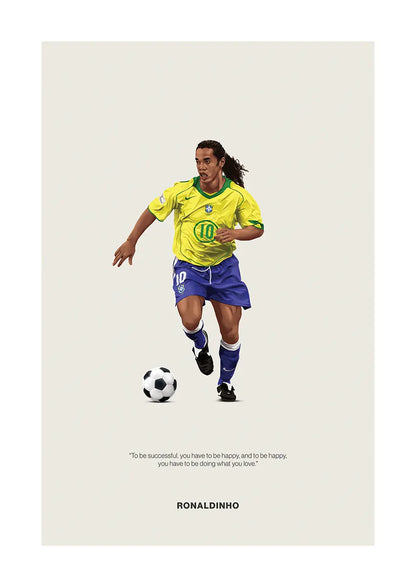Ronaldinho Brazil poster with inspirational football quote