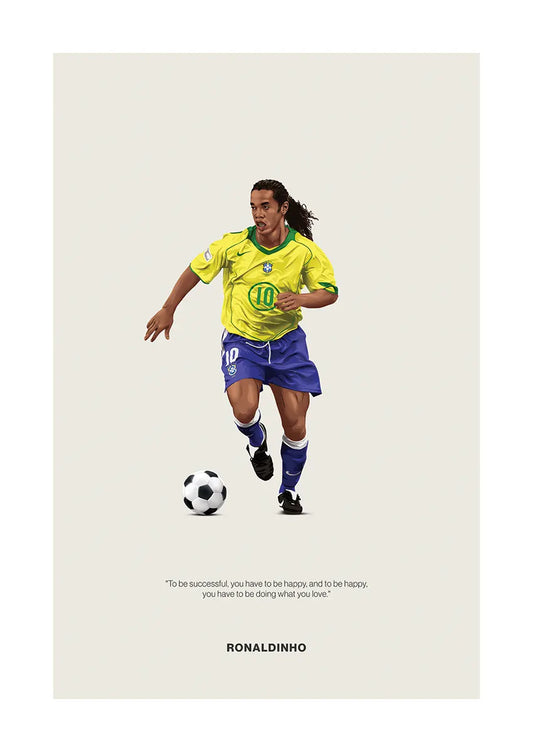 Ronaldinho Brazil poster with inspirational football quote