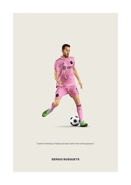 Sergio Busquets Inter Miami football poster with inspirational quote