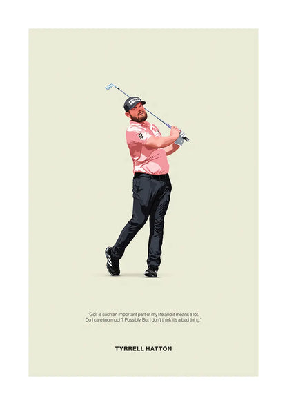 Tyrrell Hatton golf poster with motivational quote for sports fans and collectors