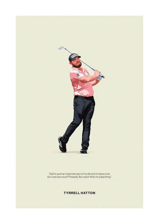 Tyrrell Hatton golf poster with motivational quote for sports fans and collectors